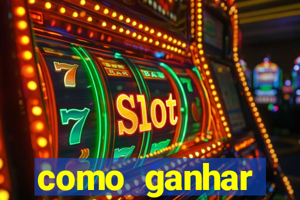 como ganhar dinheiro jogando gratis